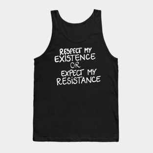 Respect My Existence or Expect My Resistance, Black Lives Matter, Protest Tank Top